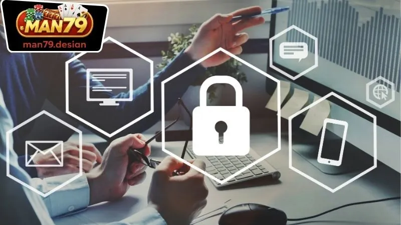 Chính Sách Bảo Mật - Đảm Bảo Mang Đến Trải Nghiệm Tin Cậy 2 Chính sách bảo mật dữ liệu người chơi tại Man79